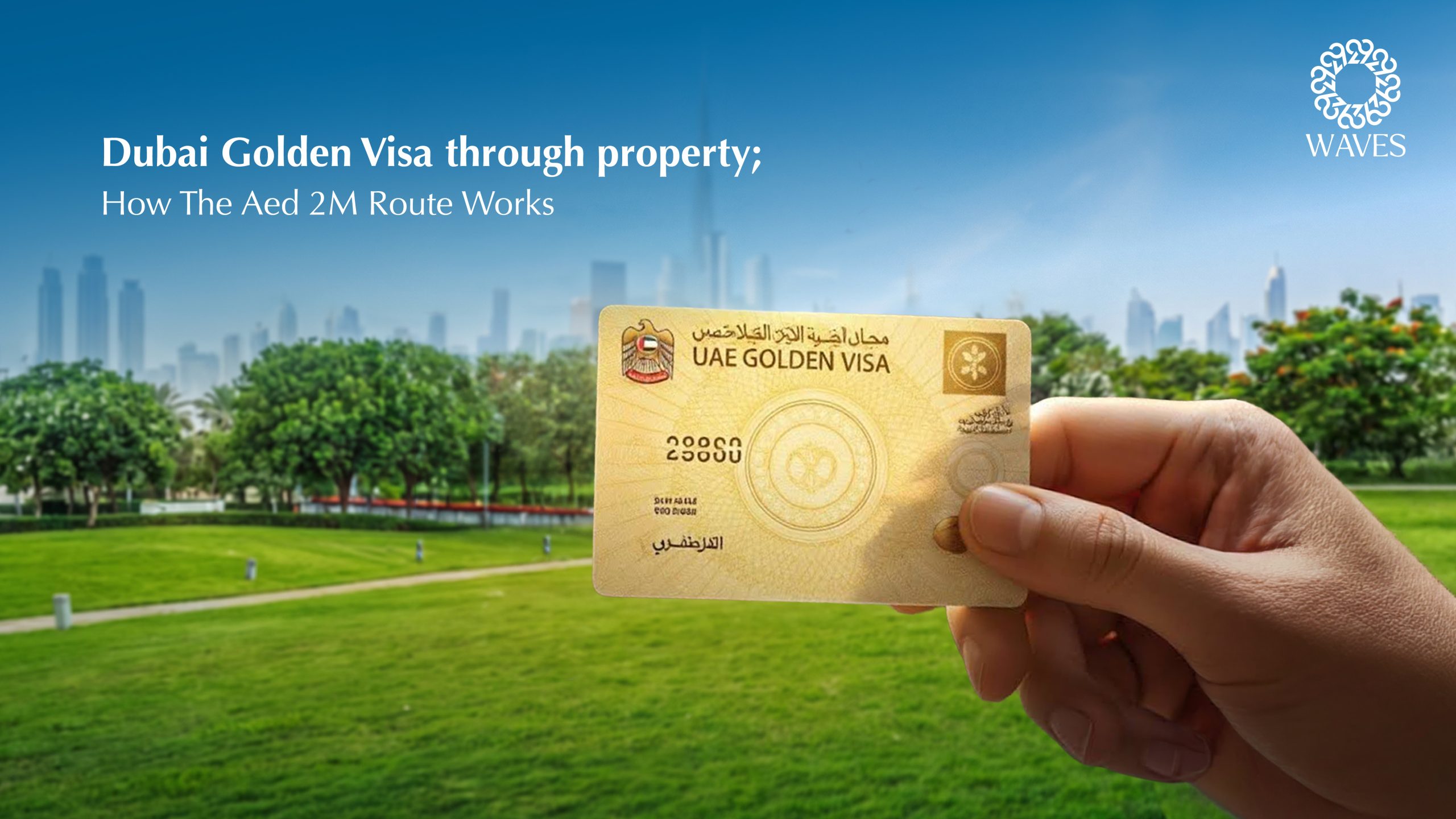 Dubai Golden Visa Through Property: How the AED 2 Million Route Works in 2026